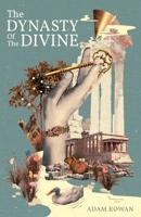 The Dynasty of the Divine B0G2XLRRNV Book Cover