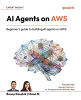 Agents on AWS: Beginner's guide to building agents on AWS 1806387212 Book Cover