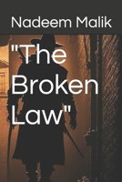 The Broken Law B0C12D3DFN Book Cover