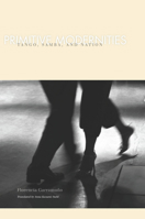 Primitive Modernities: Tango, Samba, and Nation 0804762503 Book Cover