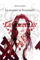 Le guerre di Naedekov B0BLY8F7J5 Book Cover