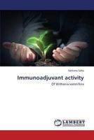 Immunoadjuvant activity: Of Withania somnifera 3847377124 Book Cover
