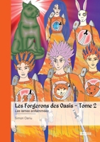 Les Forgerons des Oasis - Tome 2: Les lames enflammées (French Edition) 2342387792 Book Cover
