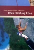 Rock Climbing Atlas   South Western Europe And Morocco 9078587032 Book Cover