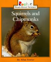 Squirrels and Chipmunks (Rookie Read-About Science) 0516261584 Book Cover
