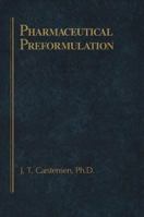 Pharmaceutical Preformulation 1566766907 Book Cover