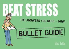 Beat Stress: Bullet Guides 1444137328 Book Cover