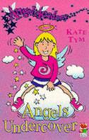 Angel Academy: Angels Undercover 0099404745 Book Cover