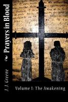 Prayers in Blood: The Awakening 1478262001 Book Cover