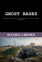 Ghost Bases B0H6KPVQ9W Book Cover