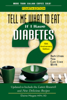 Tell Me What to Eat If I Have Diabetes (Nutrition You Can Live With) 1601633068 Book Cover