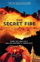 The Secret Fire: When the Land of a Million Elephants Turned Red 1922086517 Book Cover