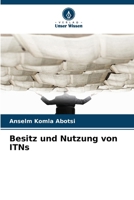 Besitz und Nutzung von ITNs (German Edition) 6209975143 Book Cover