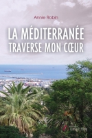 La Méditerranée traverse mon coeur (French Edition) 2310043486 Book Cover