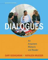 Dialogues: An Argument Rhetoric and Reader 053681421X Book Cover