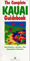 The Complete Kauai Guidebook: Discovering Hawaiis Garden Isle 0916841758 Book Cover