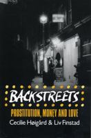 Backstreets: Prostitution, Money and Love 0271008784 Book Cover