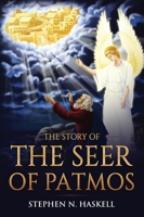 The Story of the Seer of Patmos 1611047293 Book Cover