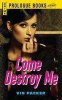 Come Destroy Me 1440558124 Book Cover