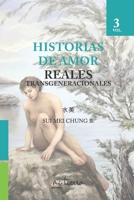 Historias de Amor, Reales Transgeneracionales: Trilogía de Autoayuda y Crecimiento Personal de la Nueva Era (Spanish Edition) B08L4GMSCZ Book Cover