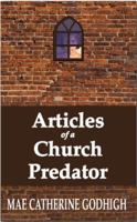 Articles of a Church Predator 0615642780 Book Cover