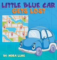 Little Blue Car Gets Lost 9657736366 Book Cover