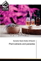 Plant extracts and parasites 3330800224 Book Cover