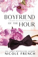 Boyfriend of the Hour: A Belmont Billionaire Romance 1950663531 Book Cover