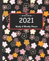 2021 Weekly & Monthly Planner: Calendar 2021 with relaxing designs and amazing quotes: 01 Jan 2021 to 31 Dec 2021, 141 ligned pages with flolar cover printed on high quality. 165796650X Book Cover