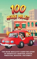 100 More Miles 1960397834 Book Cover