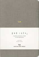 A Notebook for Bad Ideas: Grey/Lined: A Perfect Notebook in Which to Risk Imperfection 1910566640 Book Cover