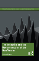 The Insectile and the Deconstruction of the Non/Human 1032345500 Book Cover