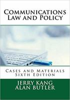 Communications Law and Policy: Cases and Materials 0997850248 Book Cover