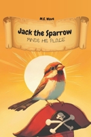 Jack the Sparrow finds his Place: A rhyming picture book of courage, friendship, and fun – inspired by a true story, perfect for kids aged 2 and up B0DSC3RLVX Book Cover