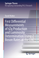 First Differential Measurements of tZq Production and Luminosity Determination Using Z Boson Rates at the LHC (Springer Theses) 3031509307 Book Cover