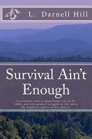 Survival Ain't Enough 1484103742 Book Cover