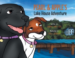 Pearl and Apple's Lake House Adventure 1636927858 Book Cover