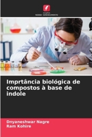 Imprtância biológica de compostos à base de indole (Portuguese Edition) 6207717872 Book Cover
