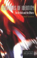 Frontiers of Identity: The British and the Others (Longman Sociology Series) 1032626593 Book Cover