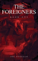 The Foreigners: Book One 1685156290 Book Cover