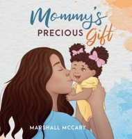 Mommy's Precious Gift B0BK2Z4SXS Book Cover