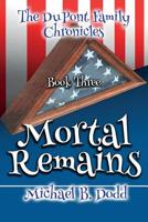 Mortal Remains 1548654450 Book Cover