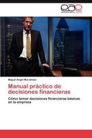 Manual Practico de Decisiones Financieras 3846577790 Book Cover