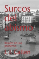Surcos del abismo: Relatos de una pandemia B086Y3BTWG Book Cover