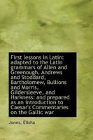 First Lessons in Latin 0469539941 Book Cover