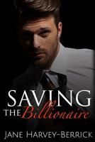 Saving the Billionaire: The Justin Trainer Series 191201551X Book Cover