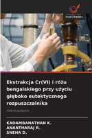 Ekstrakcja Cr(VI) i różu bengalskiego przy użyciu glęboko eutektycznego rozpuszczalnika 6209600778 Book Cover