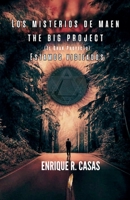 The Big Project (El gran Proyecto): Estamos Vigilados (Los Misterios de Maen) (Spanish Edition) 8409730480 Book Cover