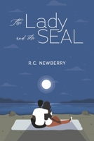 The Lady and the SEAL 1667889303 Book Cover