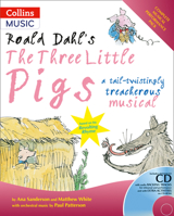 Roald Dahl's The Three Little Pigs (A&C Black Musicals) 0713682027 Book Cover